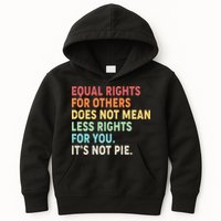 Equal Rights It's Not Pie Kids Hoodie