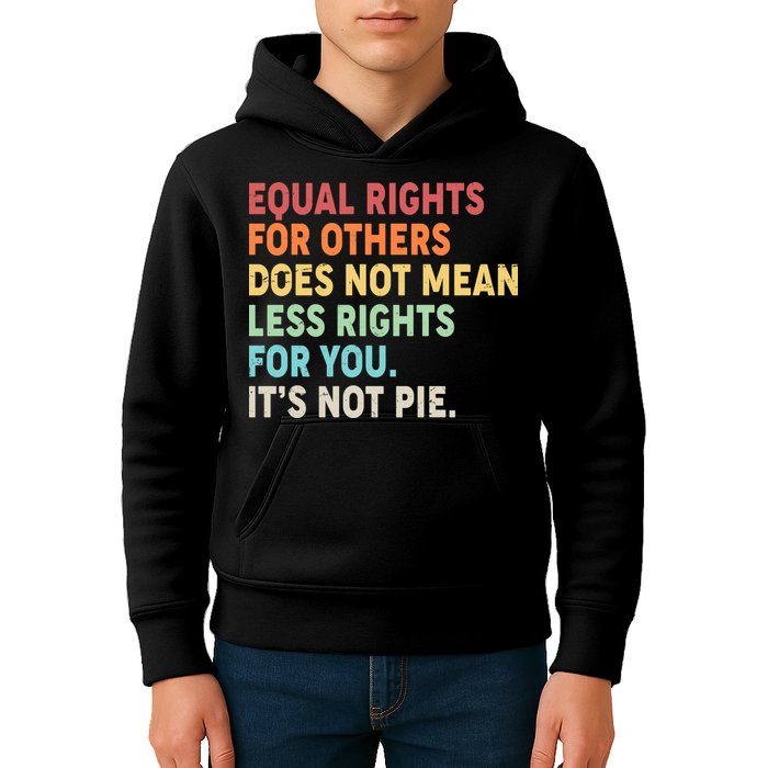 Equal Rights It's Not Pie Kids Hoodie