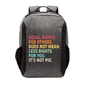 Equal Rights It's Not Pie Vector Backpack