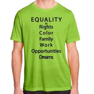 Equality In Rights Color Family Work Opportunities Dreams  Adult ChromaSoft Performance T-Shirt