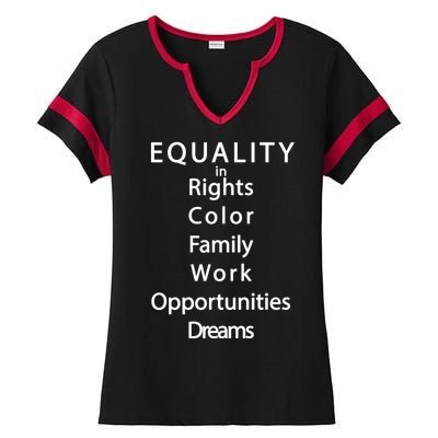 Equality In Rights Color Family Work Opportunities Dreams  Ladies Halftime Notch Neck Tee