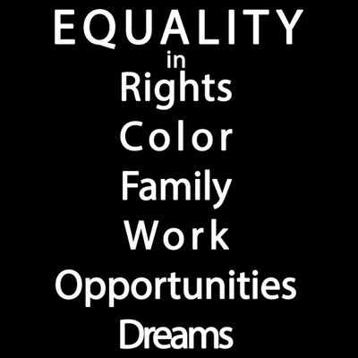 Equality In Rights Color Family Work Opportunities Dreams  T-Shirt
