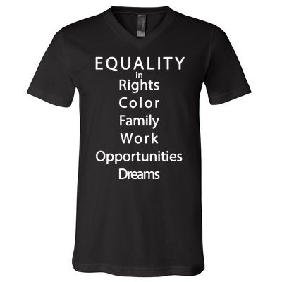 Equality In Rights Color Family Work Opportunities Dreams  V-Neck T-Shirt