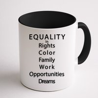 Equality In Rights Color Family Work Opportunities Dreams  Mug