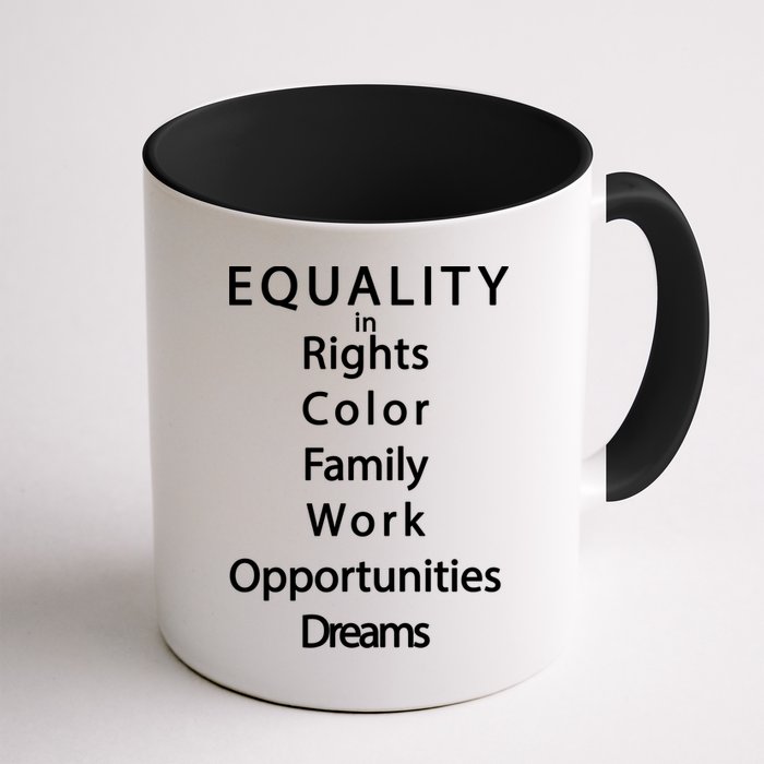 Equality In Rights Color Family Work Opportunities Dreams  Mug