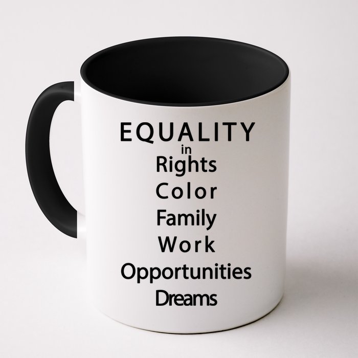 Equality In Rights Color Family Work Opportunities Dreams  Mug