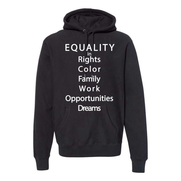 Equality In Rights Color Family Work Opportunities Dreams  Premium Hoodie