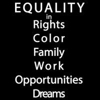 Equality In Rights Color Family Work Opportunities Dreams  Toddler T-Shirt