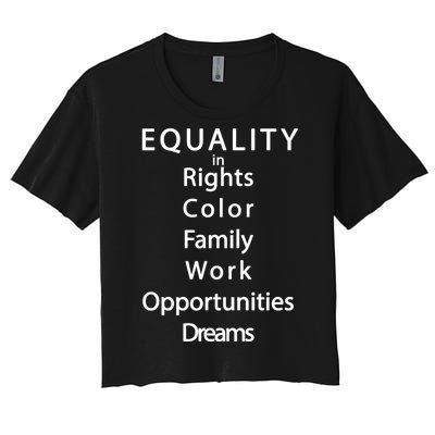 Equality In Rights Color Family Work Opportunities Dreams  Women's Crop Top Tee