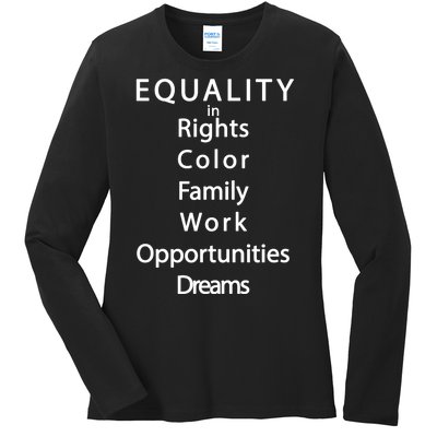 Equality In Rights Color Family Work Opportunities Dreams  Ladies Long Sleeve Shirt