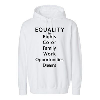 Equality In Rights Color Family Work Opportunities Dreams  Garment-Dyed Fleece Hoodie