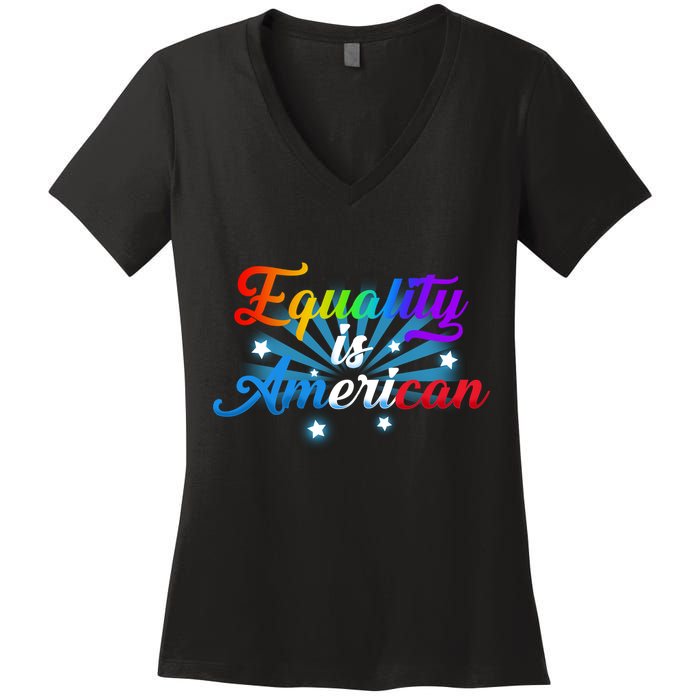 Equality Is American Women's V-Neck T-Shirt