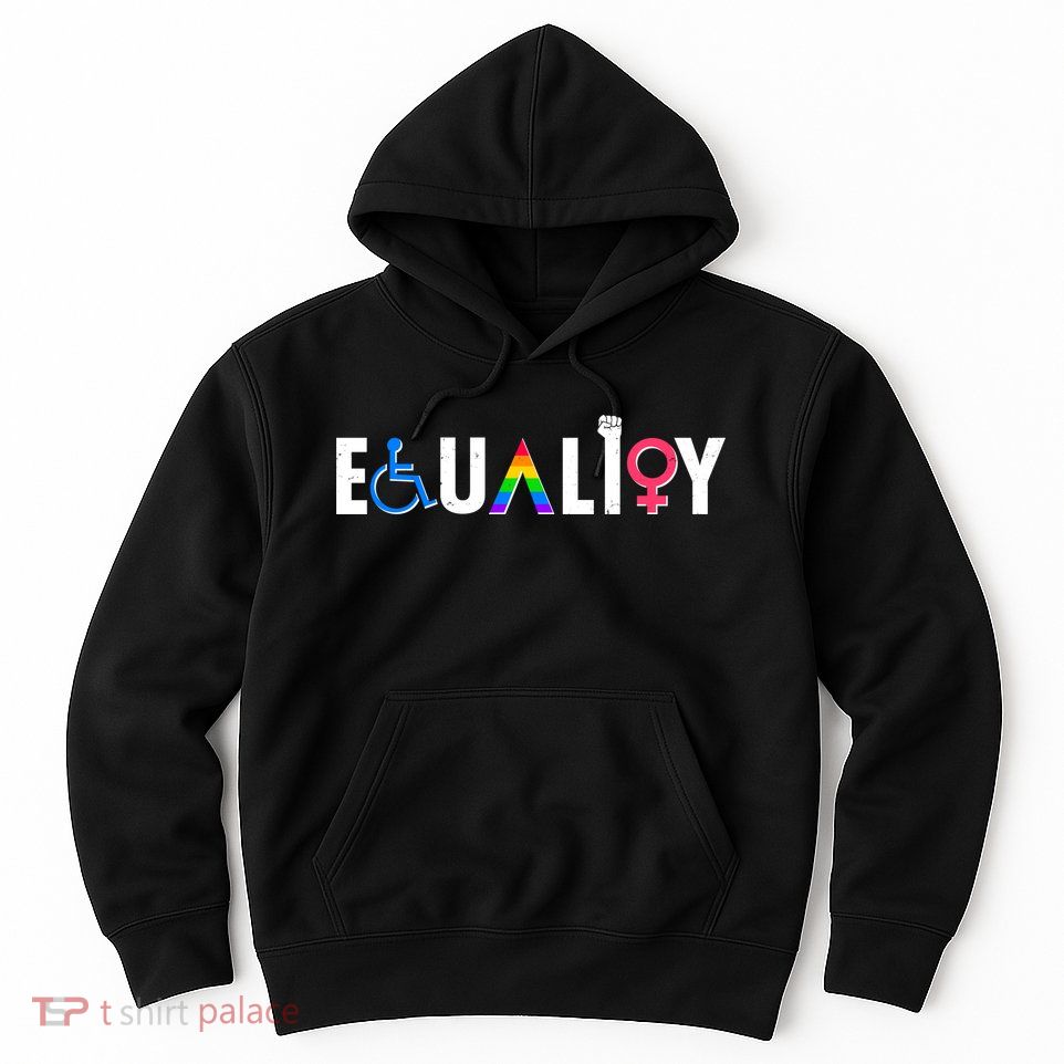 Equality LGBT Human Rights  Hoodie