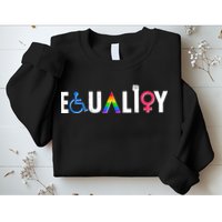 Equality LGBT Human Rights  Sweatshirt