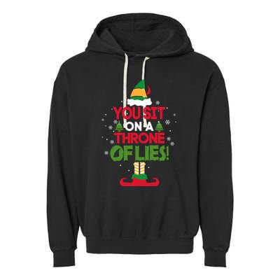 Elf Quote You Sit On A Throne Of Lies! Funny Buddy Husband Garment-Dyed Fleece Hoodie