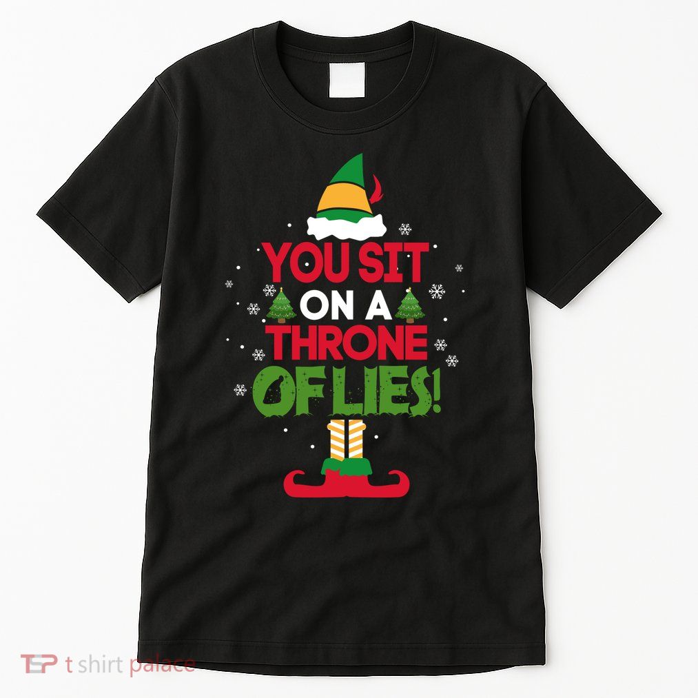 Elf Quote You Sit On A Throne Of Lies! Funny Buddy Husband Tall T-Shirt