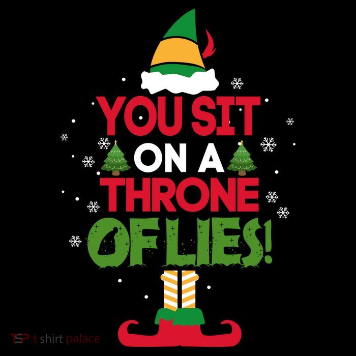 Elf Quote You Sit On A Throne Of Lies! Funny Buddy Husband Tall T-Shirt