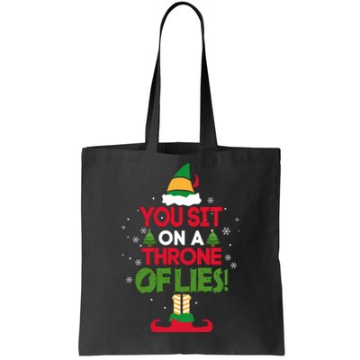 Elf Quote You Sit On A Throne Of Lies! Funny Buddy Husband Tote Bag