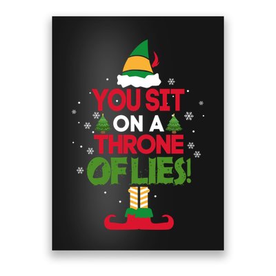 Elf Quote You Sit On A Throne Of Lies! Funny Buddy Husband Poster