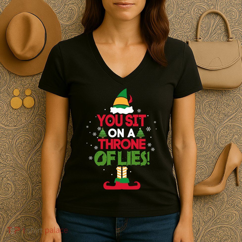 Elf Quote You Sit On A Throne Of Lies! Funny Buddy Husband Women's V-Neck T-Shirt