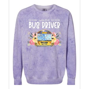 Early Rising Always Smiling Safe Driving Bus Driver Gift Colorblast Crewneck Sweatshirt