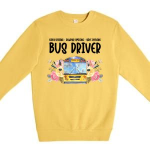 Early Rising Always Smiling Safe Driving Bus Driver Gift Premium Crewneck Sweatshirt