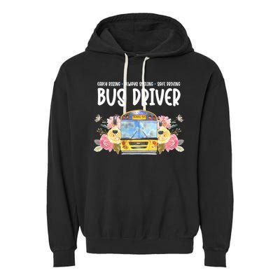Early Rising Always Smiling Safe Driving Bus Driver Gift Garment-Dyed Fleece Hoodie