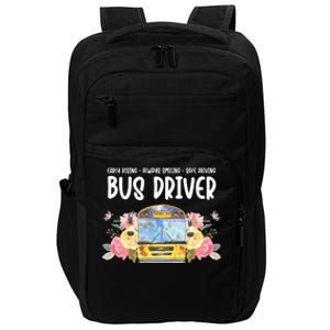 Early Rising Always Smiling Safe Driving Bus Driver Gift Impact Tech Backpack