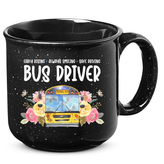 Early Rising Always Smiling Safe Driving Bus Driver Gift 15oz Campfire Ceramic Mug