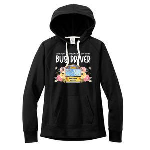 Early Rising Always Smiling Safe Driving Bus Driver Gift Women's Fleece Hoodie