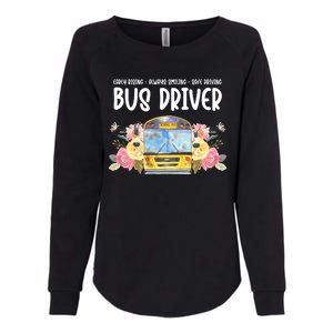 Early Rising Always Smiling Safe Driving Bus Driver Gift Womens California Wash Sweatshirt