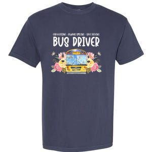 Early Rising Always Smiling Safe Driving Bus Driver Gift Garment-Dyed Heavyweight T-Shirt