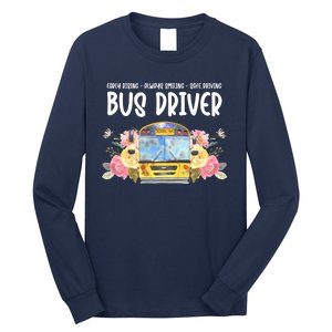 Early Rising Always Smiling Safe Driving Bus Driver Gift Long Sleeve Shirt