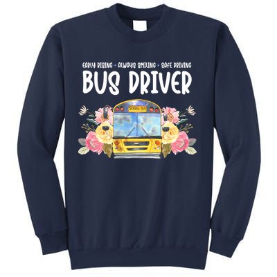 Early Rising Always Smiling Safe Driving Bus Driver Gift Sweatshirt