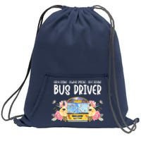 Early Rising Always Smiling Safe Driving Bus Driver Gift Sweatshirt Cinch Pack Bag