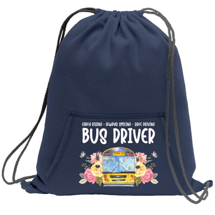 Early Rising Always Smiling Safe Driving Bus Driver Gift Sweatshirt Cinch Pack Bag