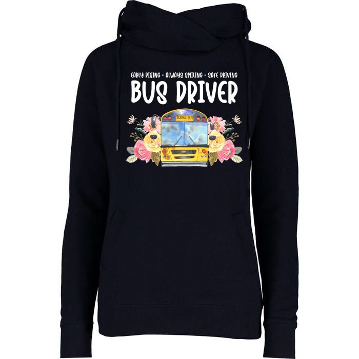 Early Rising Always Smiling Safe Driving Bus Driver Gift Womens Funnel Neck Pullover Hood