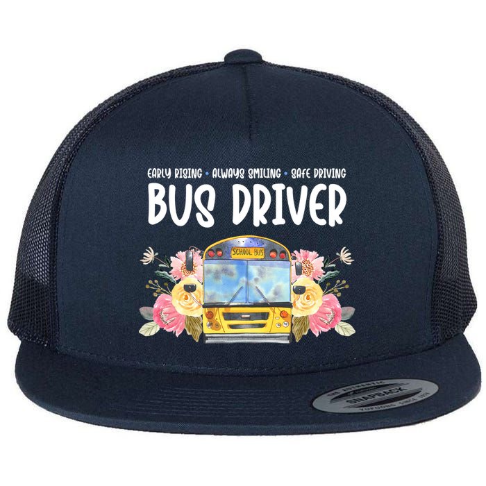 Early Rising Always Smiling Safe Driving Bus Driver Gift Flatbill Hat