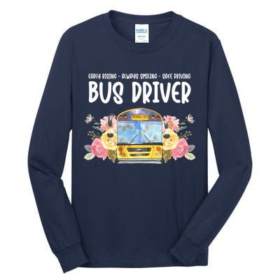 Early Rising Always Smiling Safe Driving Bus Driver Gift Tall Long Sleeve T-Shirt