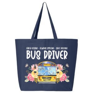 Early Rising Always Smiling Safe Driving Bus Driver Gift 25L Jumbo Tote