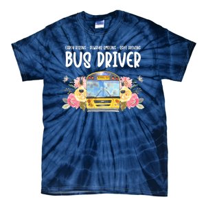 Early Rising Always Smiling Safe Driving Bus Driver Gift Tie-Dye T-Shirt