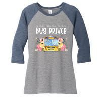 Early Rising Always Smiling Safe Driving Bus Driver Gift Women's Tri-Blend 3/4-Sleeve Raglan Shirt