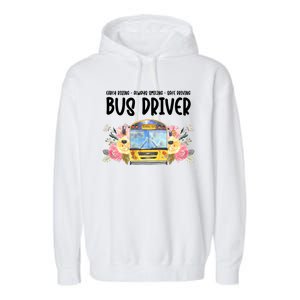 Early Rising Always Smiling Safe Driving Bus Driver Gift Garment-Dyed Fleece Hoodie