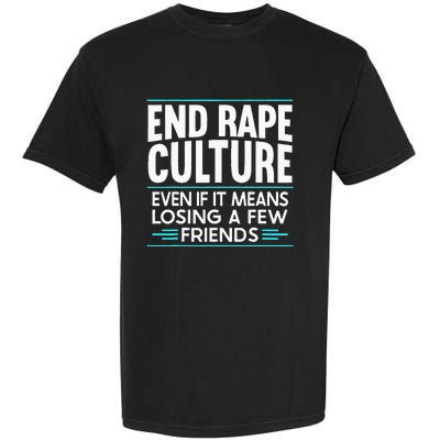 End Rape Culture Sexual Assault Awareness Stop The Violence Garment-Dyed Heavyweight T-Shirt