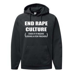 End Rape Culture Even If It Means Losing A Few Friends Performance Fleece Hoodie