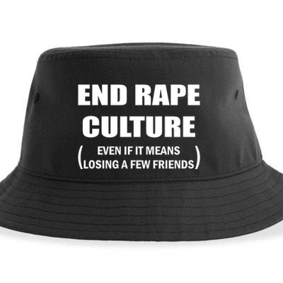 End Rape Culture Even If It Means Losing A Few Friends Sustainable Bucket Hat