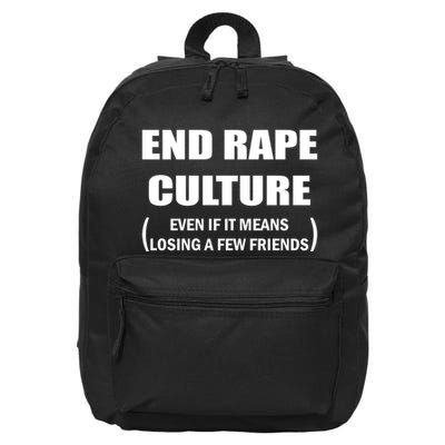 End Rape Culture Even If It Means Losing A Few Friends 16 in Basic Backpack