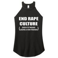 End Rape Culture Even If It Means Losing A Few Friends Women's Perfect Tri Rocker Tank
