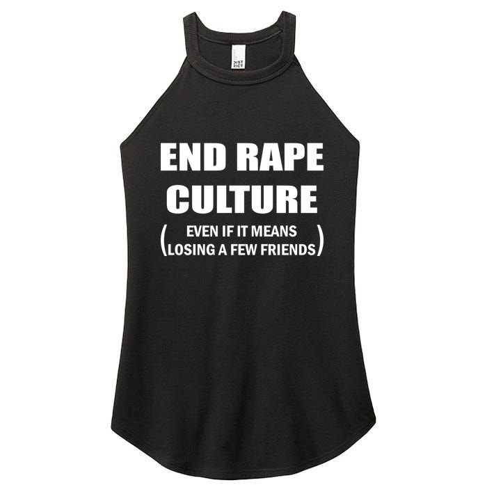 End Rape Culture Even If It Means Losing A Few Friends Women's Perfect Tri Rocker Tank
