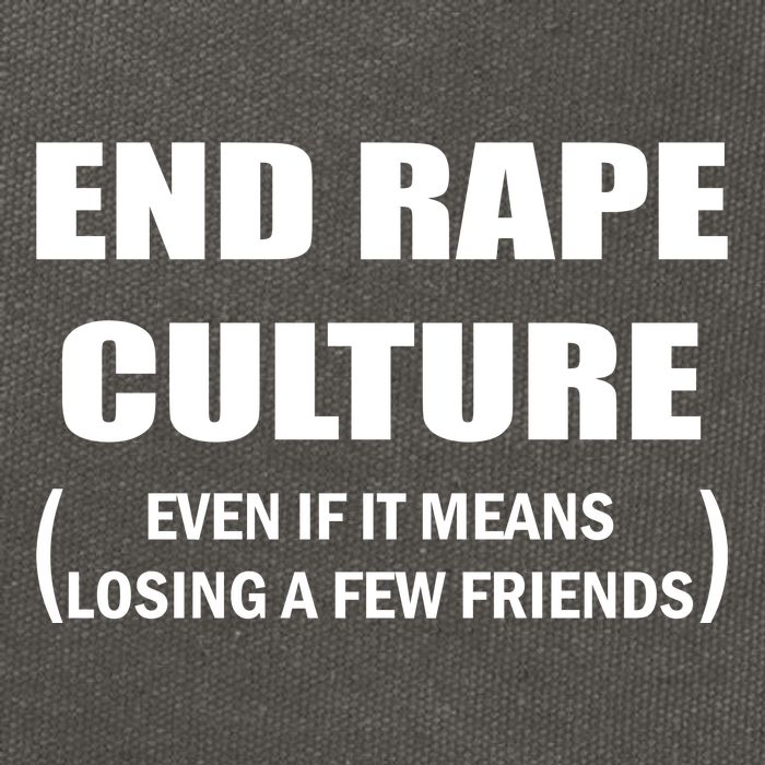 End Rape Culture Even If It Means Losing A Few Friends Cotton Canvas Backpack